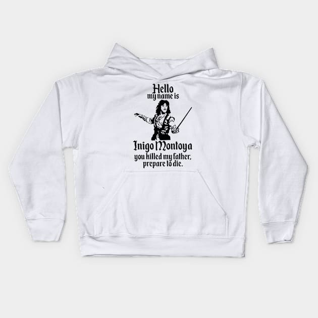 Inigo Montoya Kids Hoodie by mariansar